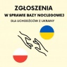 Zgłoszenia w sprawie bazy noclegowej dla uchodźców z Ukrainy